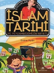 Çocuklar İçin İslam Tarihi ve Peygamberimizin Hayatı - Uğurböceği Yayınları