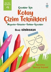 Çocuklar İçin Kolay Çizim Teknikleri - Luna Çocuk Yayınları