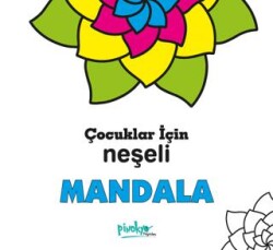 Çocuklar İçin Neşeli Mandala - Pinokyo Yayınları
