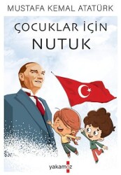 Çocuklar İçin Nutuk - Yakamoz Yayınevi