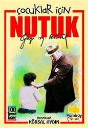 Çocuklar İçin Nutuk - Pamiray Çocuk