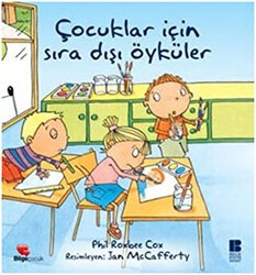 Çocuklar İçin Sıra Dışı Öyküler - Bilge Kültür Sanat