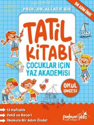 Çocuklar İçin Yaz Akademisi Okul Öncesi Tatil Kitabı - 1