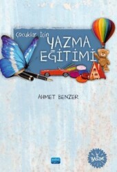 Çocuklar için Yazma Eğitimi - Nobel Akademik Yayıncılık