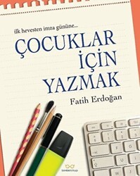 Çocuklar İçin Yazmak - Binbirkitap