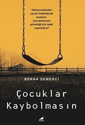 Çocuklar Kaybolmasın - Kara Karga Yayınları