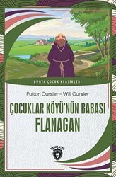 Çocuklar Köyü’nün Babası Flanagan - Dorlion Yayınları