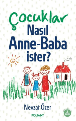 Çocuklar Nasıl Anne Baba İster? - 1