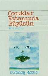 Çocuklar Vatanında Büyüsün - Tedev Yayınları