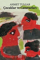Çocuklar ve Canavarları - İletişim Yayınevi