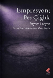Empresyon; Pes Çığlık - Klaros Yayınları