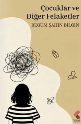 Çocuklar ve Diğer Felaketler - 1