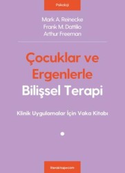 Çocuklar ve Ergenlerle Bilişsel Terapi - Litera Yayıncılık