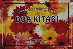 Çocuklar ve Gençler İçin Dua Kitabı - 1