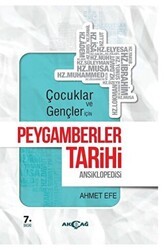 Çocuklar ve Gençler İçin Peygamberler Tarihi Ansiklopedisi - Akçağ Yayınları