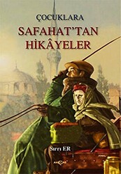 Çocuklara Safahat’tan Hikayeler - Akçağ Yayınları