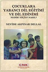 Çocuklara Yabancı Dil Eğitimi ve Dil Edinimi Nedir? Niçin? Nasıl? - Çanakkale Kitaplığı