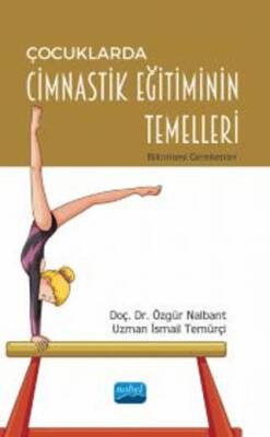 Çocuklarda Cimnastik Eğitiminin Temelleri - Bilinmesi Gerekenler - 1