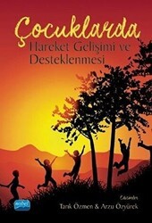 Çocuklarda Hareket Gelişimi ve Desteklenmesi - Nobel Akademik Yayıncılık