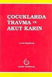 Çocuklarda Travma ve Akut Karın - Palme Yayıncılık