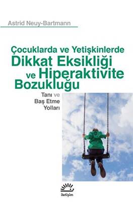 Çocuklarda ve Yetişkinlerde Dikkat Eksikliği ve Hiperaktivite Bozukluğu - 1