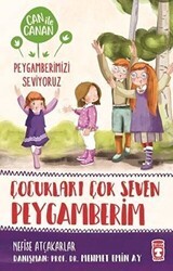 Çocukları Çok Seven Peygamberim - Can ile Canan Peygamberimizi Seviyoruz - Timaş Gülce Çocuk