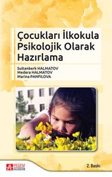 Çocukları İlkokula Psikolojik Olarak Hazırlama - Pegem Akademi Yayıncılık
