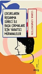 Çocukların Boşanma Süreci ile Başa Çıkmaları için Yaratıcı Müdahaleler - Epona Kitap