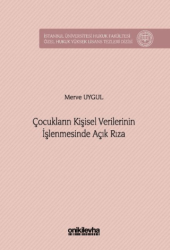 Çocukların Kişisel Verilerinin İşlenmesinde Açık Rıza - On İki Levha Yayınları