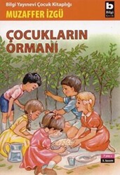 Çocukların Ormanı - Bilgi Yayınevi