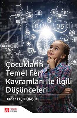 Çocukların Temel Fen Kavramları ile İlgili Düşünceleri - 1