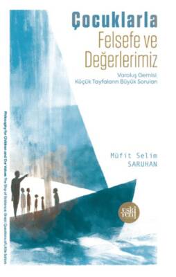 Çocuklarla Felsefe ve Değerlerimiz - 1