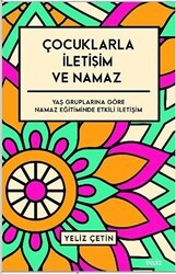 Çocuklarla İletişim ve Namaz - 1