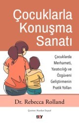 Çocuklarla Konuşma Sanatı - Say Yayınları