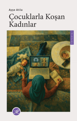 Çocuklarla Koşan Kadınlar - 1