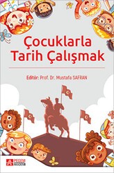 Çocuklarla Tarih Çalışmak - Pegem Akademi Yayıncılık