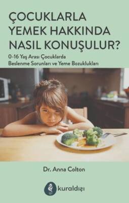 Çocuklarla Yemek Hakkında Nasıl Konuşulur? - 1