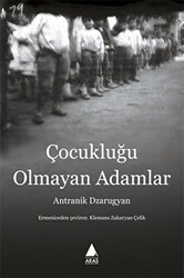 Çocukluğu Olmayan Adamlar - Aras Yayıncılık