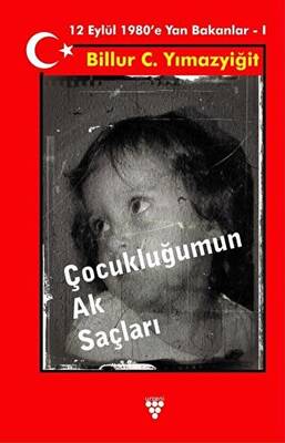 Çocukluğumun Ak Saçları - 1