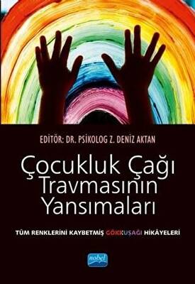 Çocukluk Çağı Travmasının Yansımaları - 1