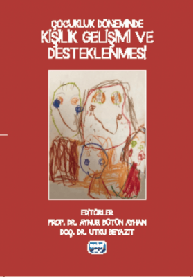 Çocukluk Döneminde Kişilik Gelişimi ve Desteklenmesi - 1