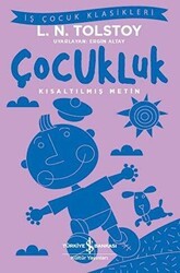 Çocukluk Kısaltılmış Metin - İş Bankası Kültür Yayınları