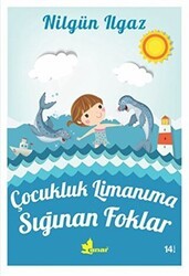 Çocukluk Limanıma Sığınan Foklar - Çınar Yayınları