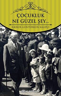 Çocukluk Ne Güzel Şey - 1