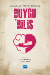 Çocukluktan Yetişkinliğe Duygu ve Biliş - Nobel Akademik Yayıncılık