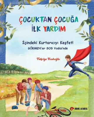 Çocuktan Çocuğa İlk Yardım - 1