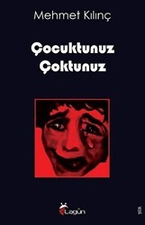 Çocuktunuz Çoktunuz - Lagün Yayınları