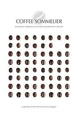 Coffee Sommelier: A Voyage Through Culture and Rites of Coffee