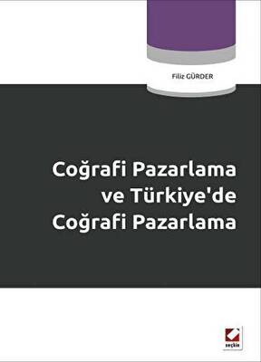 Coğrafi Pazarlama ve Türkiye’de Coğrafi Pazarlama - 1