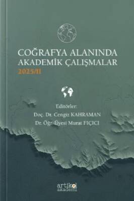 Coğrafya Alanında Akademik Çalışmalar - II 2025 - 1